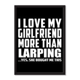 I Love My Girlfriend More Than Larping ...She Bought Me This - Portrait Frame Photo Tile