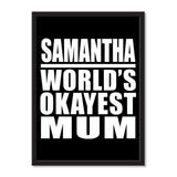 Samantha World's Okayest Mum - Portrait Frame Photo Tile