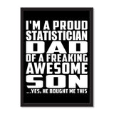 I'm A Proud Statistician Dad Of A Freaking Awesome Son, He Bought Me This - Portrait Frame Photo Tile