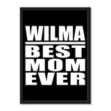 Wilma Best Mom Ever - Portrait Frame Photo Tile