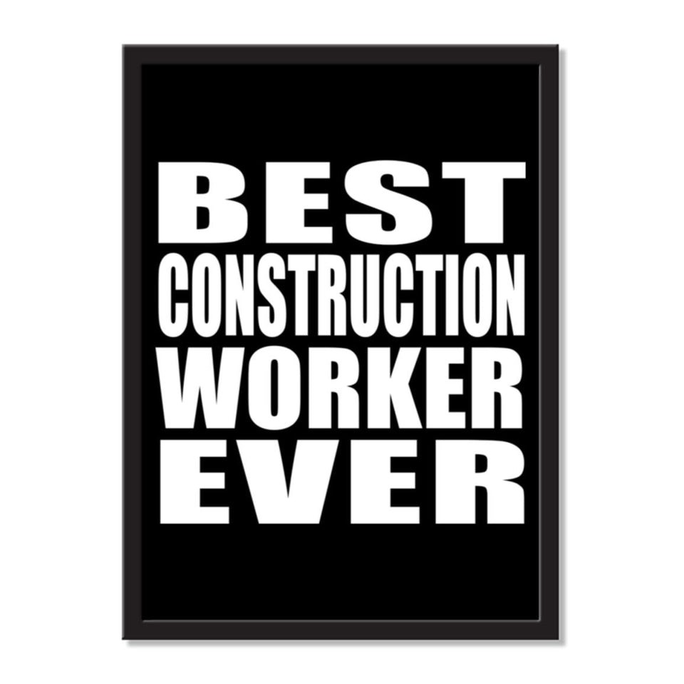 Best Construction Worker Ever - Portrait Frame Photo Tile