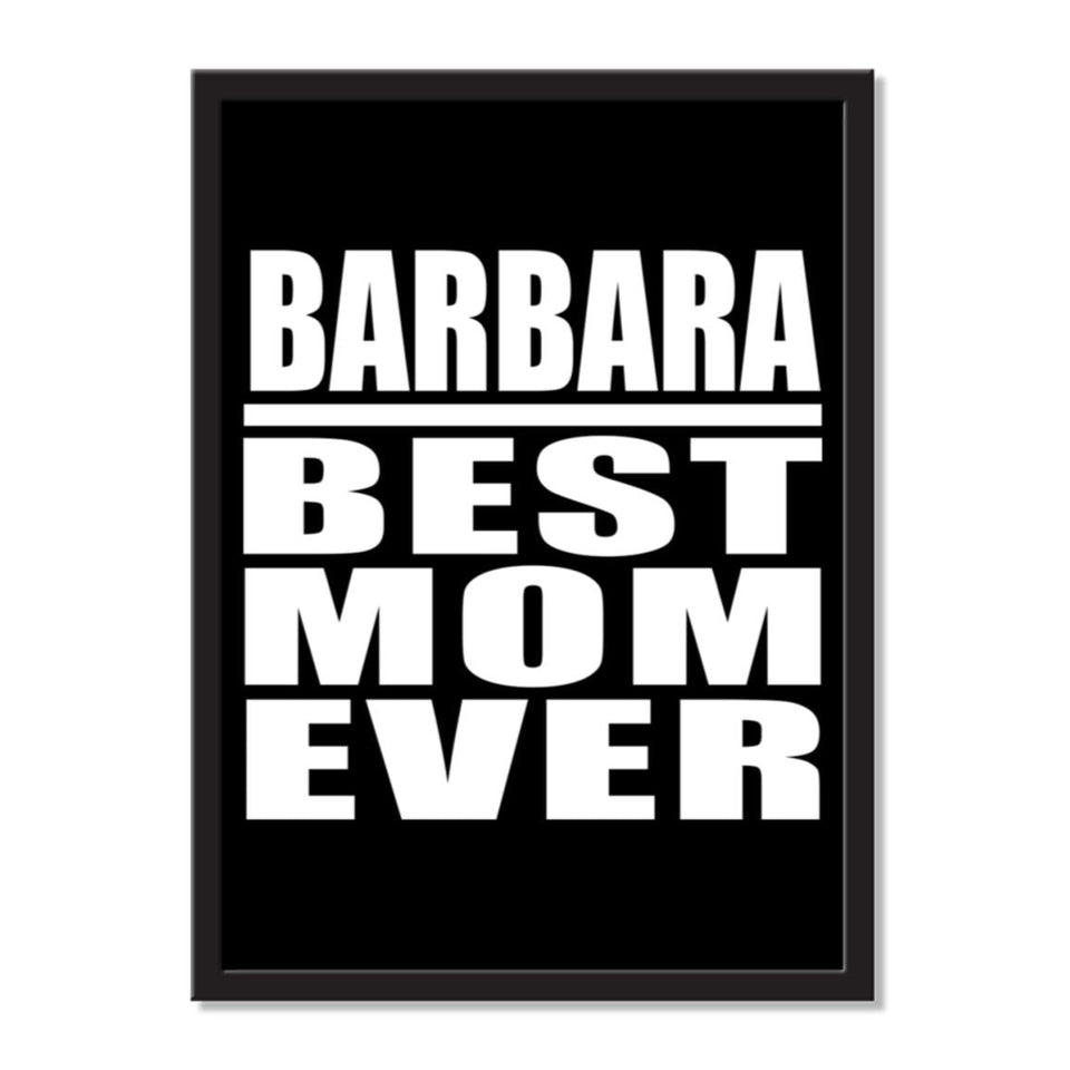 Barbara Best Mom Ever - Portrait Frame Photo Tile