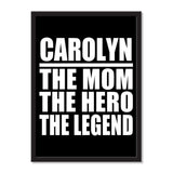 Carolyn The Mom The Hero The Legend - Portrait Frame Photo Tile