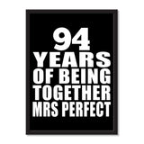 94 Years Of Being Together Mrs Perfect - Portrait Frame Photo Tile