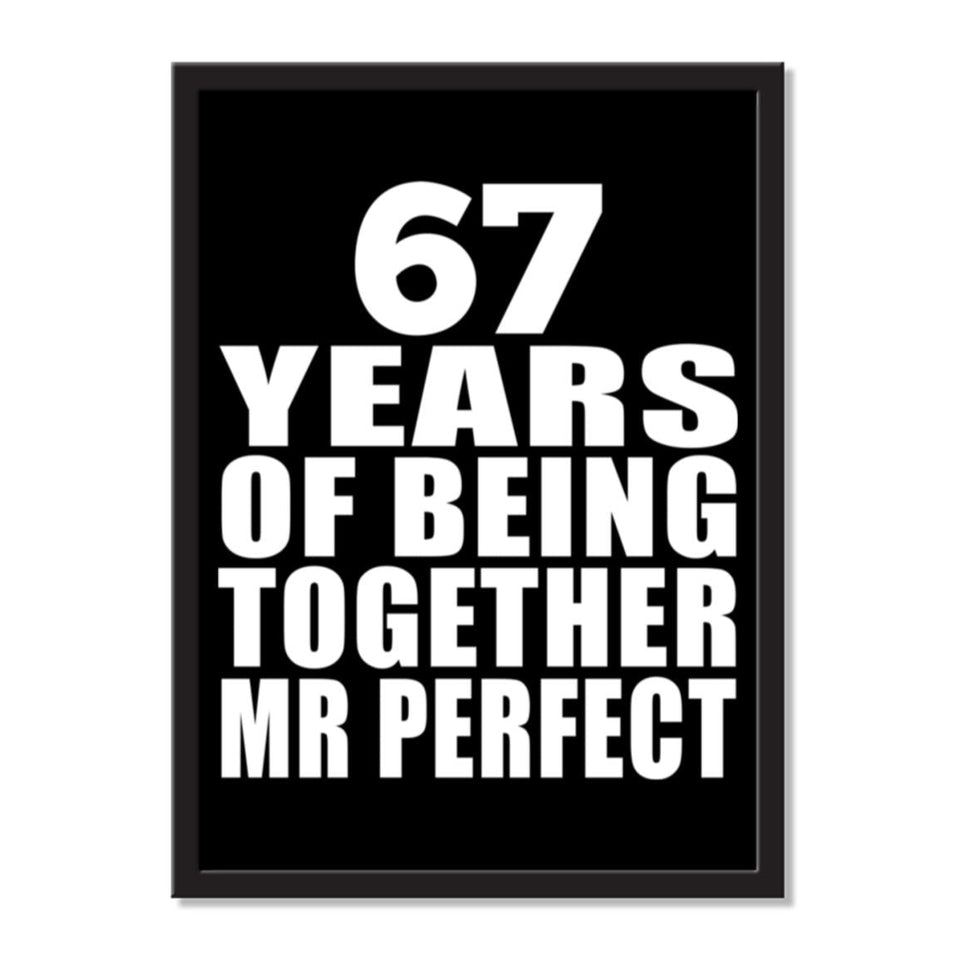 67 Years Of Being Together Mr Perfect - Portrait Frame Photo Tile