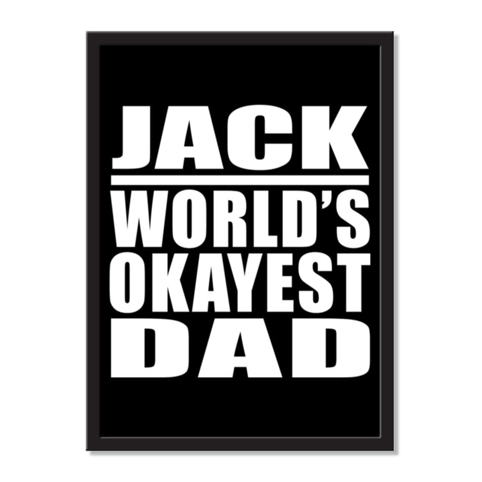 Jack World's Okayest Dad - Portrait Frame Photo Tile
