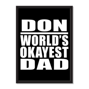 Don World's Okayest Dad - Portrait Frame Photo Tile