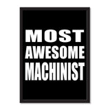 Most Awesome Machinist - Portrait Frame Photo Tile