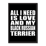All I Need Is Love And My Black Russian Terrier - Portrait Frame Photo Tile