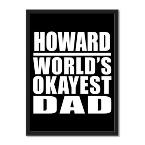 Howard World's Okayest Dad - Portrait Frame Photo Tile