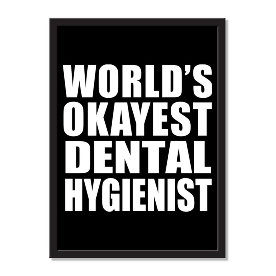 World's Okayest Dental Hygienist - Portrait Frame Photo Tile