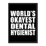 World's Okayest Dental Hygienist - Portrait Frame Photo Tile