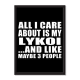 All I Care About Is My Lykoi And Like Maybe 3 People - Portrait Frame Photo Tile