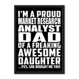 I'm A Proud Market Research Analyst Dad Of A Freaking Awesome Daughter, She Bought Me This - Portrait Frame Photo Tile