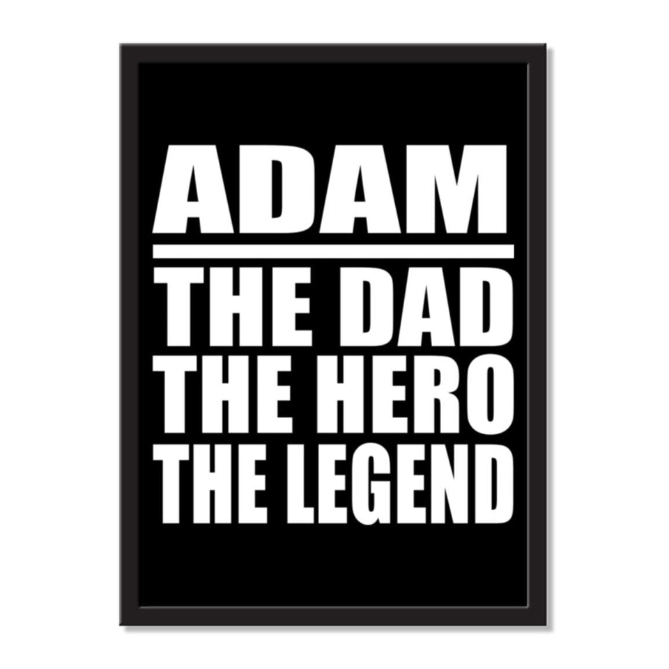 Adam The Dad The Hero The Legend - Portrait Frame Photo Tile