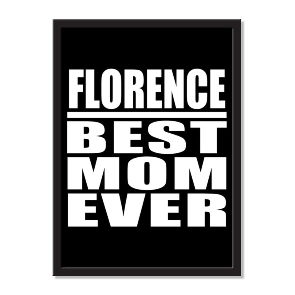 Florence Best Mom Ever - Portrait Frame Photo Tile