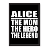 Alice The Mom The Hero The Legend - Portrait Frame Photo Tile