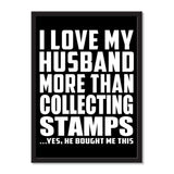 I Love My Husband More Than Collecting Stamps ...He Bought Me This - Portrait Frame Photo Tile