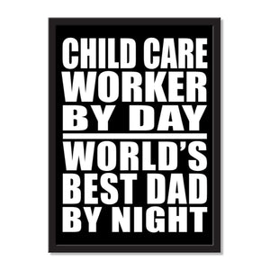 Child Care Worker By Day World's Best Dad By Night - Portrait Frame Photo Tile