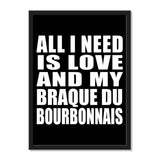 All I Need Is Love And My Braque Du Bourbonnais - Portrait Frame Photo Tile