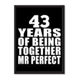 43 Years Of Being Together Mr Perfect - Portrait Frame Photo Tile