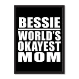 Bessie World's Okayest Mom - Portrait Frame Photo Tile