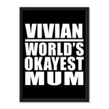 Vivian World's Okayest Mum - Portrait Frame Photo Tile