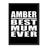 Amber Best Mum Ever - Portrait Frame Photo Tile