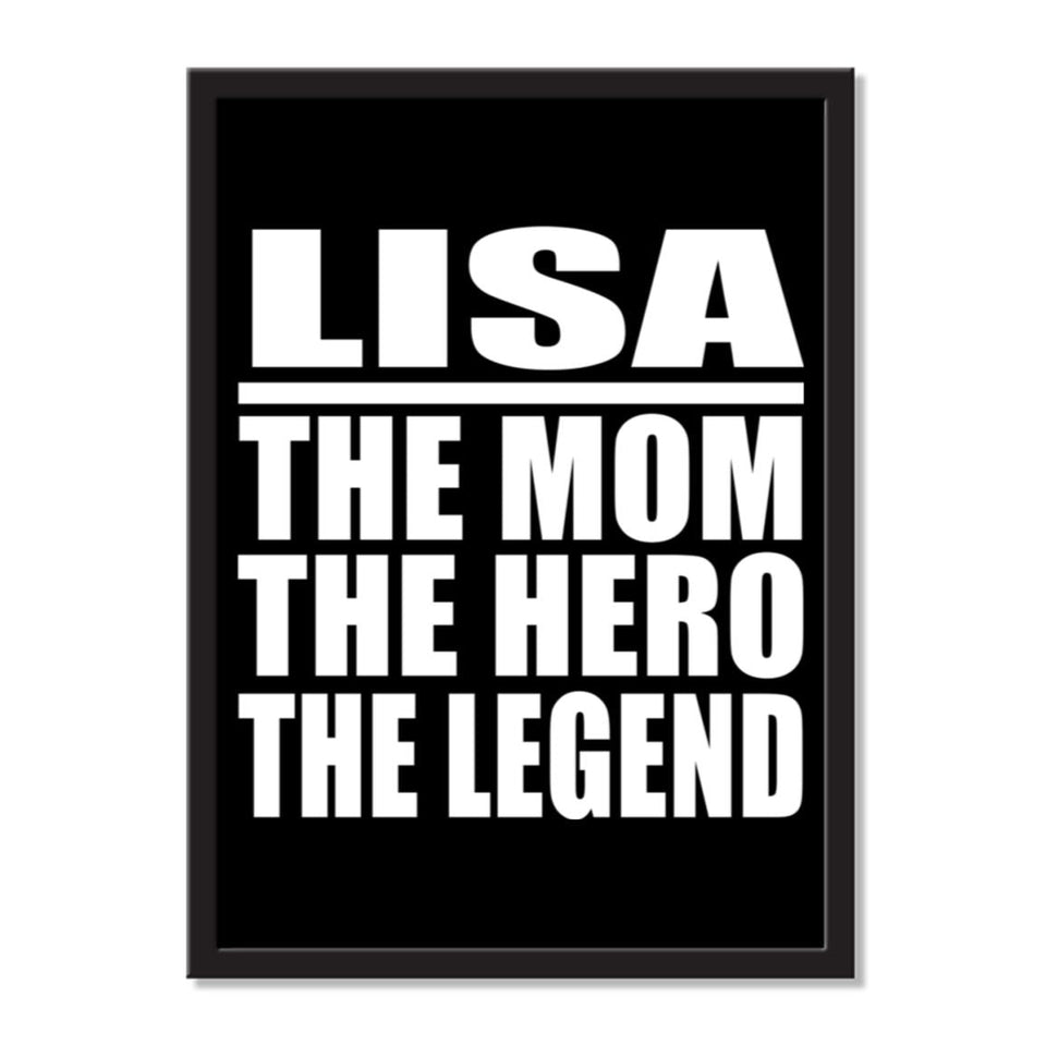 Lisa The Mom The Hero The Legend - Portrait Frame Photo Tile