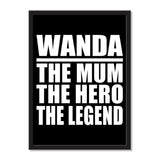 Wanda The Mum The Hero The Legend - Portrait Frame Photo Tile
