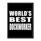 World's Best Dockworker - Portrait Frame Photo Tile