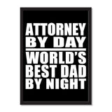 Attorney By Day World's Best Dad By Night - Portrait Frame Photo Tile