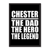Chester The Dad The Hero The Legend - Portrait Frame Photo Tile