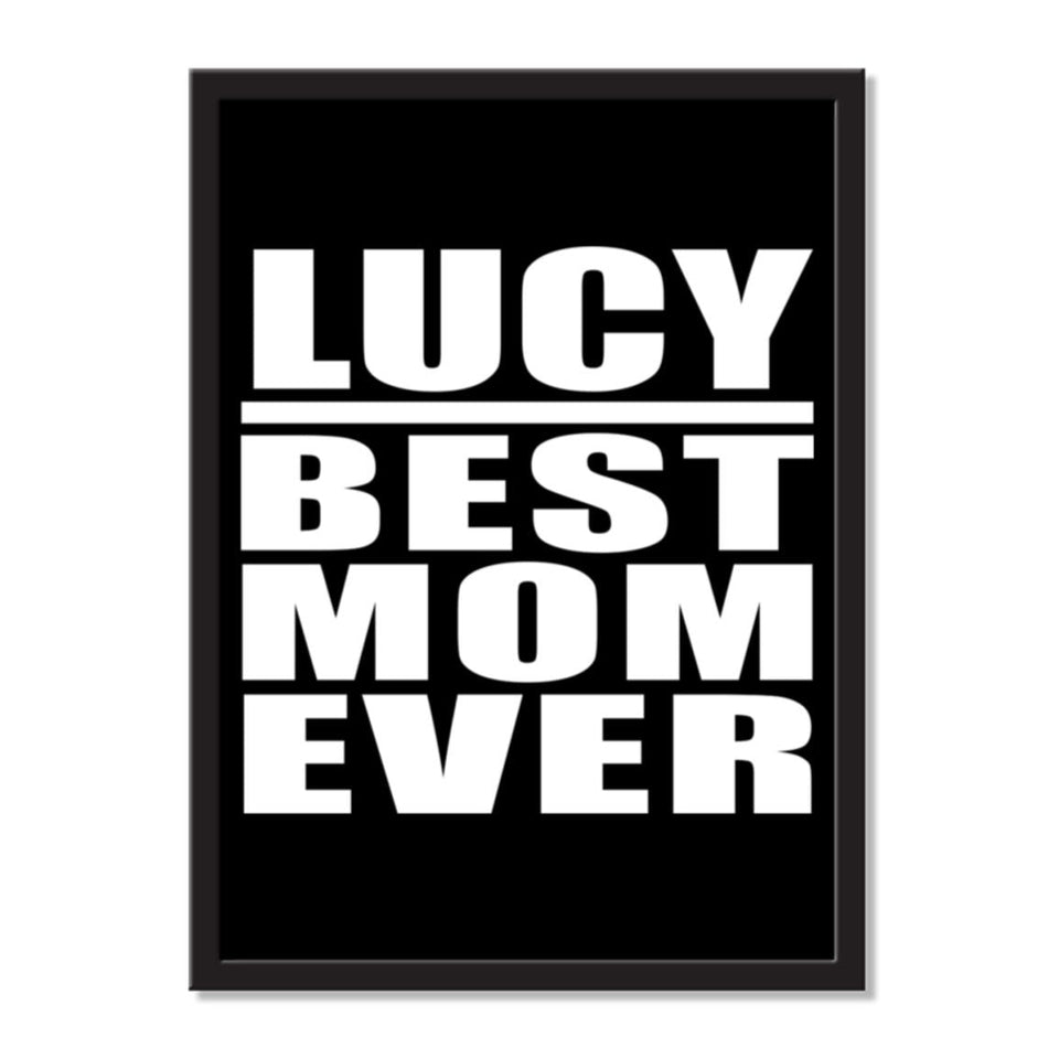 Lucy Best Mom Ever - Portrait Frame Photo Tile