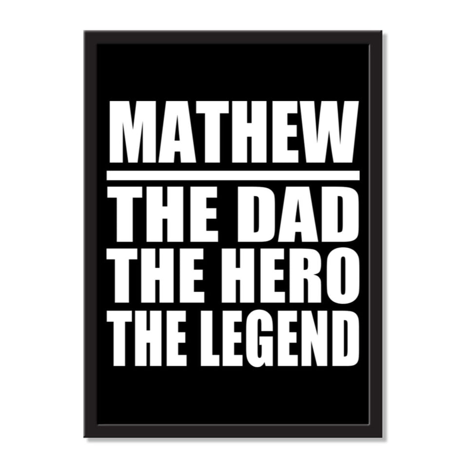 Mathew The Dad The Hero The Legend - Portrait Frame Photo Tile