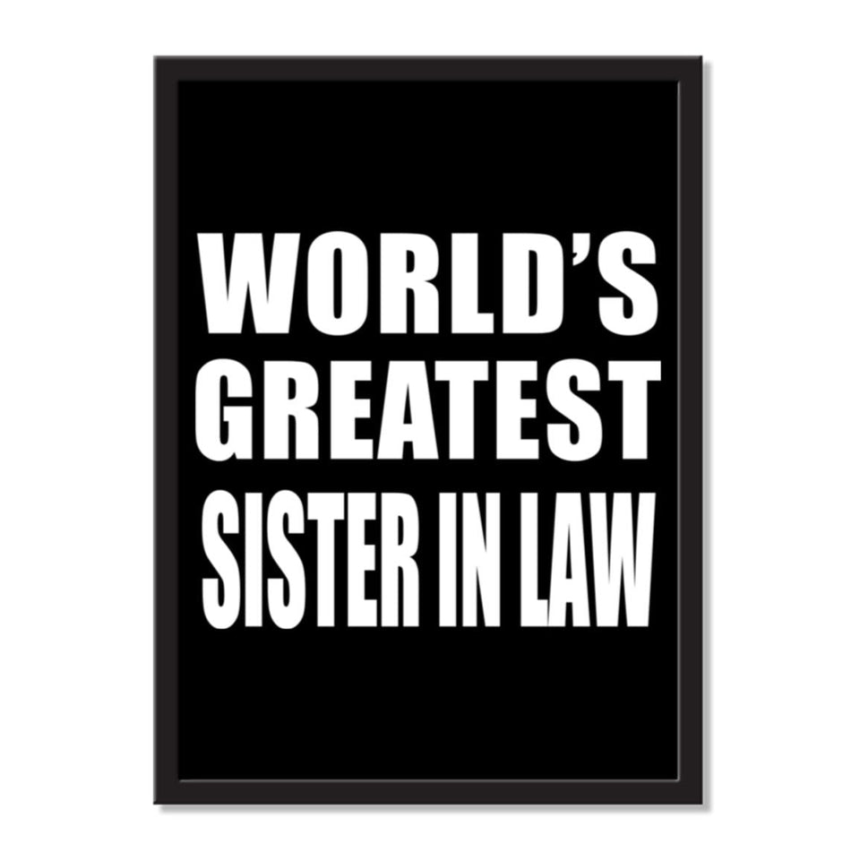 World's Greatest Sister In Law - Portrait Frame Photo Tile