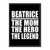 Beatrice The Mom The Hero The Legend - Portrait Frame Photo Tile