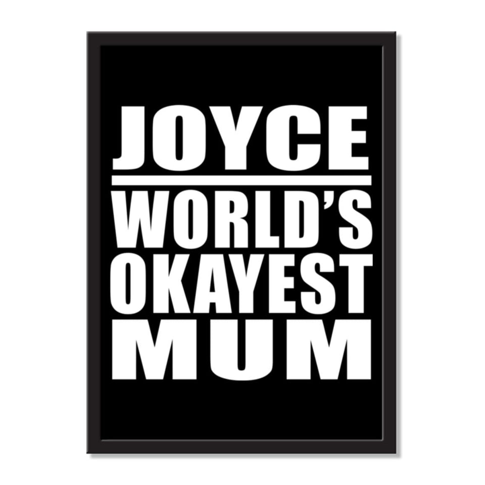 Joyce World's Okayest Mum - Portrait Frame Photo Tile
