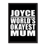 Joyce World's Okayest Mum - Portrait Frame Photo Tile