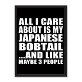 All I Care About Is My Japanese Bobtail And Like Maybe 3 People - Portrait Frame Photo Tile