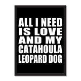 All I Need Is Love And My Catahoula Leopard Dog - Portrait Frame Photo Tile
