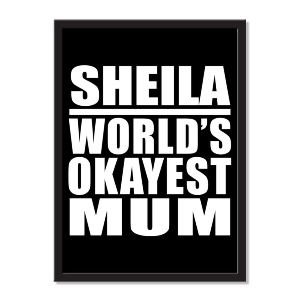 Sheila World's Okayest Mum - Portrait Frame Photo Tile