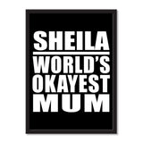 Sheila World's Okayest Mum - Portrait Frame Photo Tile
