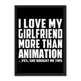 I Love My Girlfriend More Than Animation ...She Bought Me This - Portrait Frame Photo Tile