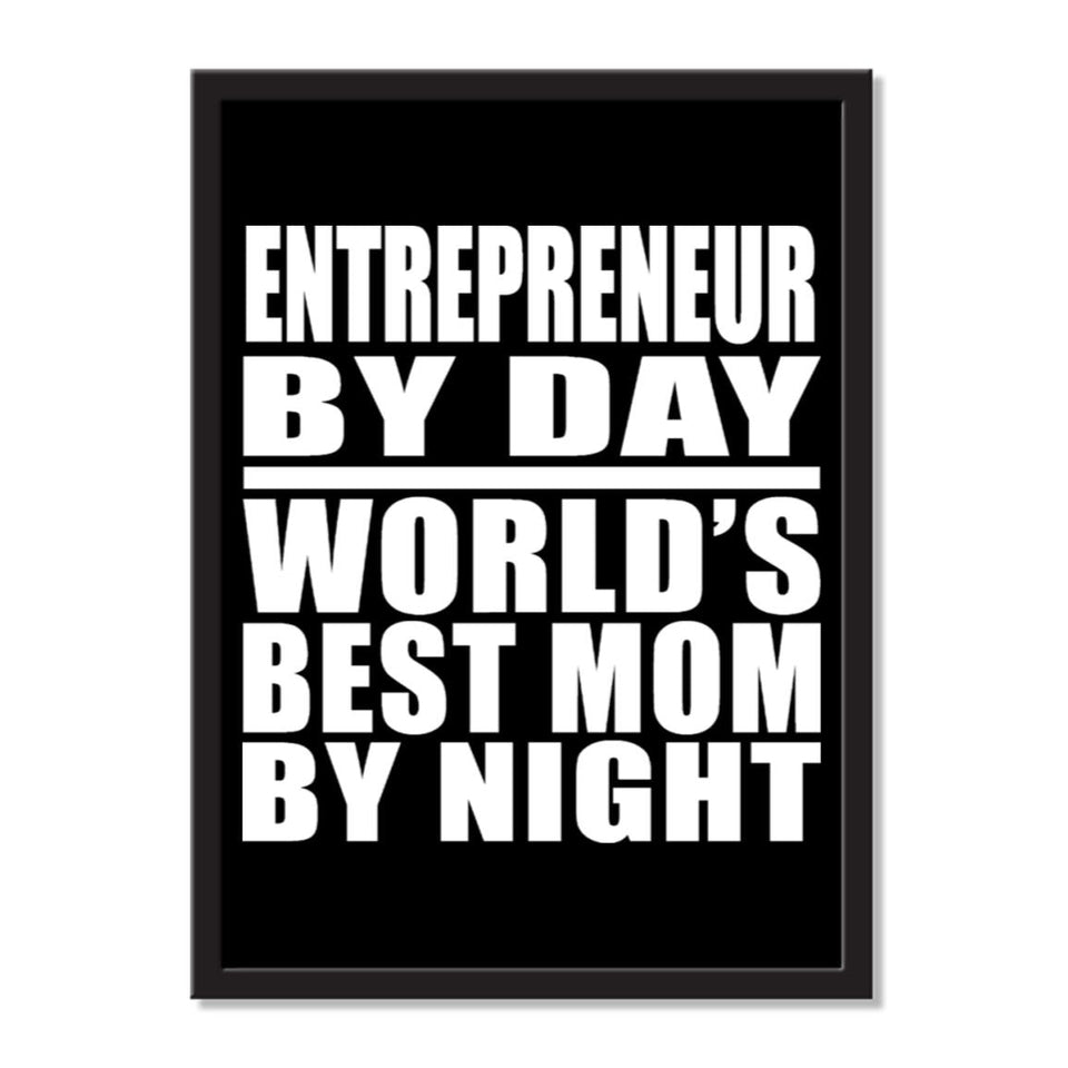 Entrepreneur By Day World's Best Mom By Night - Portrait Frame Photo Tile