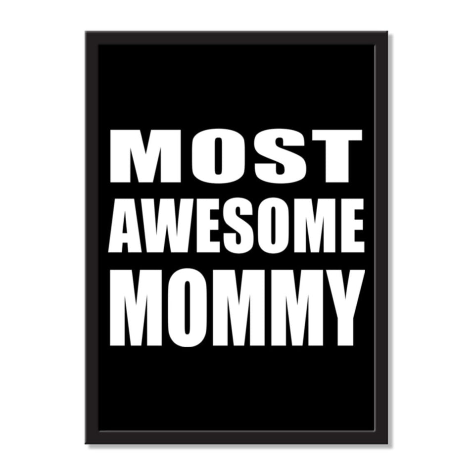Most Awesome Mommy - Portrait Frame Photo Tile