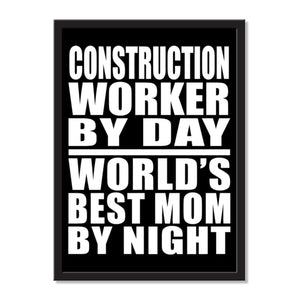 Construction Worker By Day World's Best Mom By Night - Portrait Frame Photo Tile