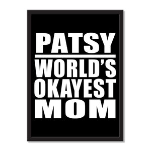 Patsy World's Okayest Mom - Portrait Frame Photo Tile