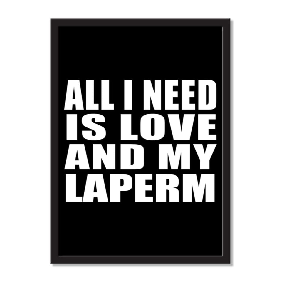 All I Need Is Love And My Laperm - Portrait Frame Photo Tile
