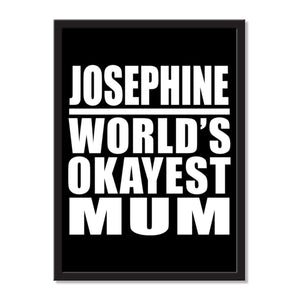 Josephine World's Okayest Mum - Portrait Frame Photo Tile